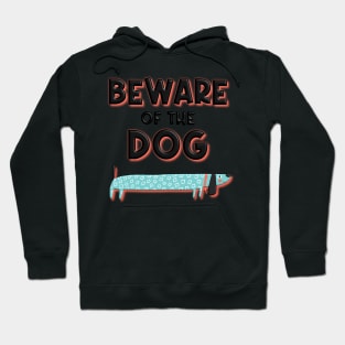 Beware of the Dog Hoodie